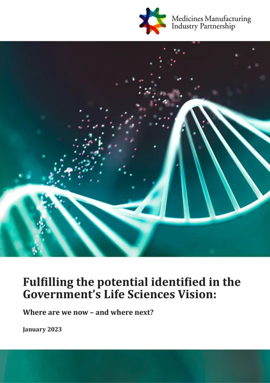 Fulfilling the potential identified in the Government’s Life Sciences Vision